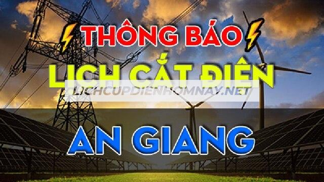 Cập nhật lịch cúp điện An Giang hôm nay, cả tuần, cả tháng chính xác nhất