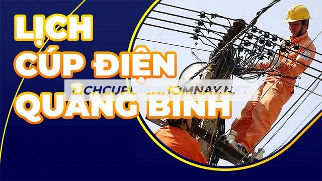 Lịch cúp điện Quảng Bình hôm nay nhanh và chính xác